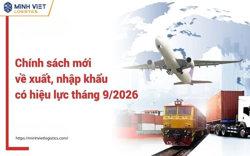 Chính sách mới về xuất, nhập khẩu tại chỗ tháng 9/2026